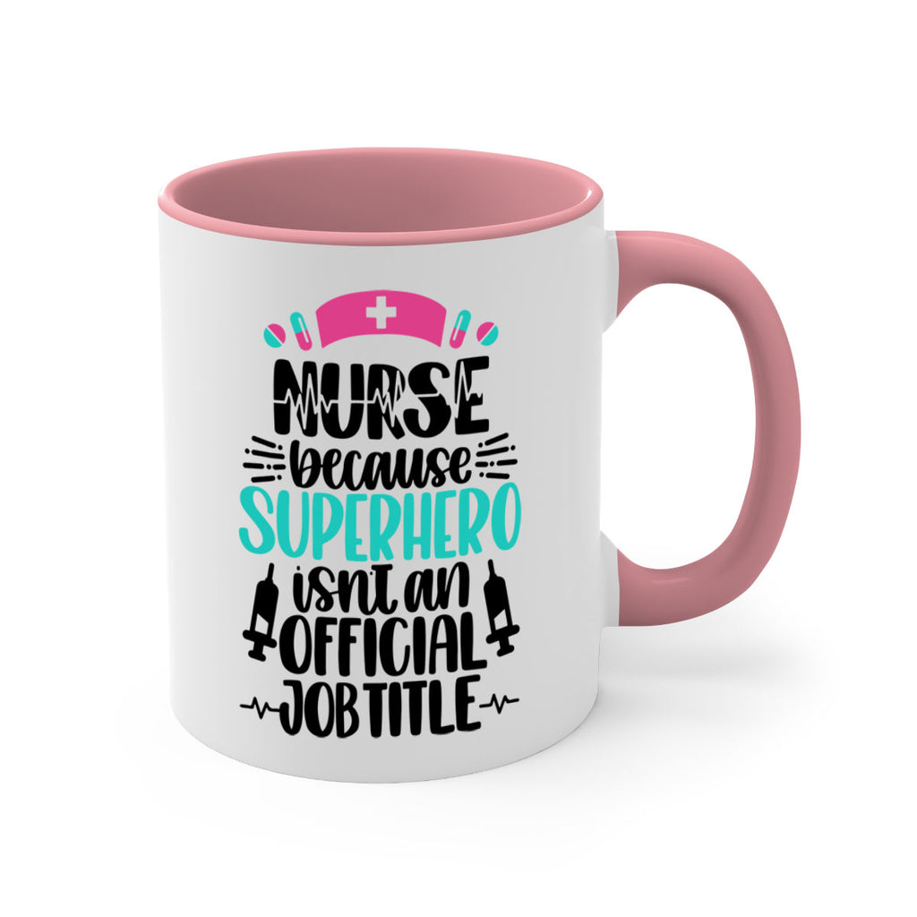 Nurse Because Superhero Style Style 118#- nurse-Mug / Coffee Cup