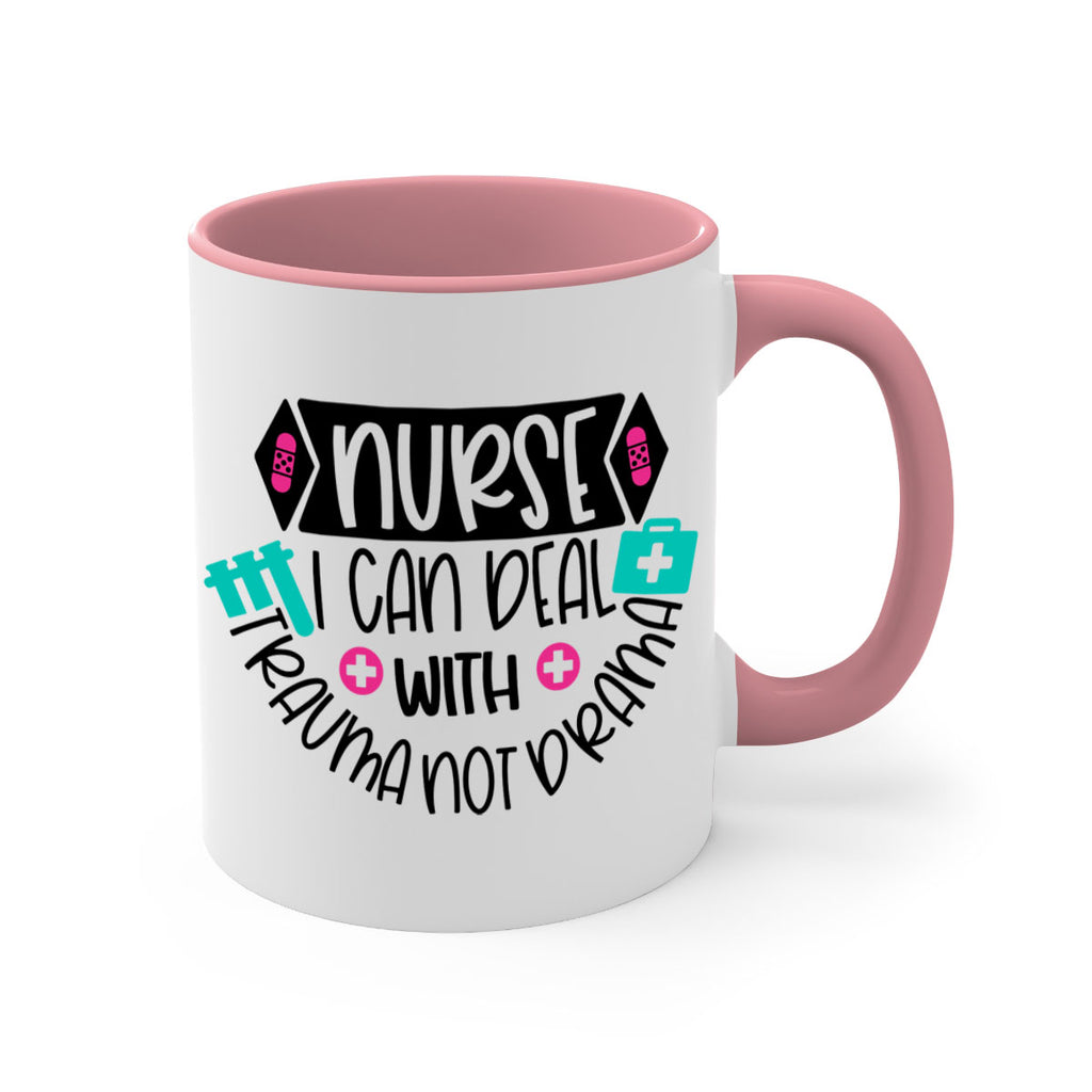 Nurse I Can Deal With Trauma Not Drama Style Style 115#- nurse-Mug / Coffee Cup