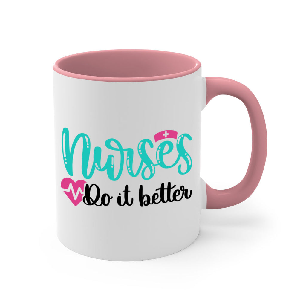 Nurses Do It Better Style Style 85#- nurse-Mug / Coffee Cup