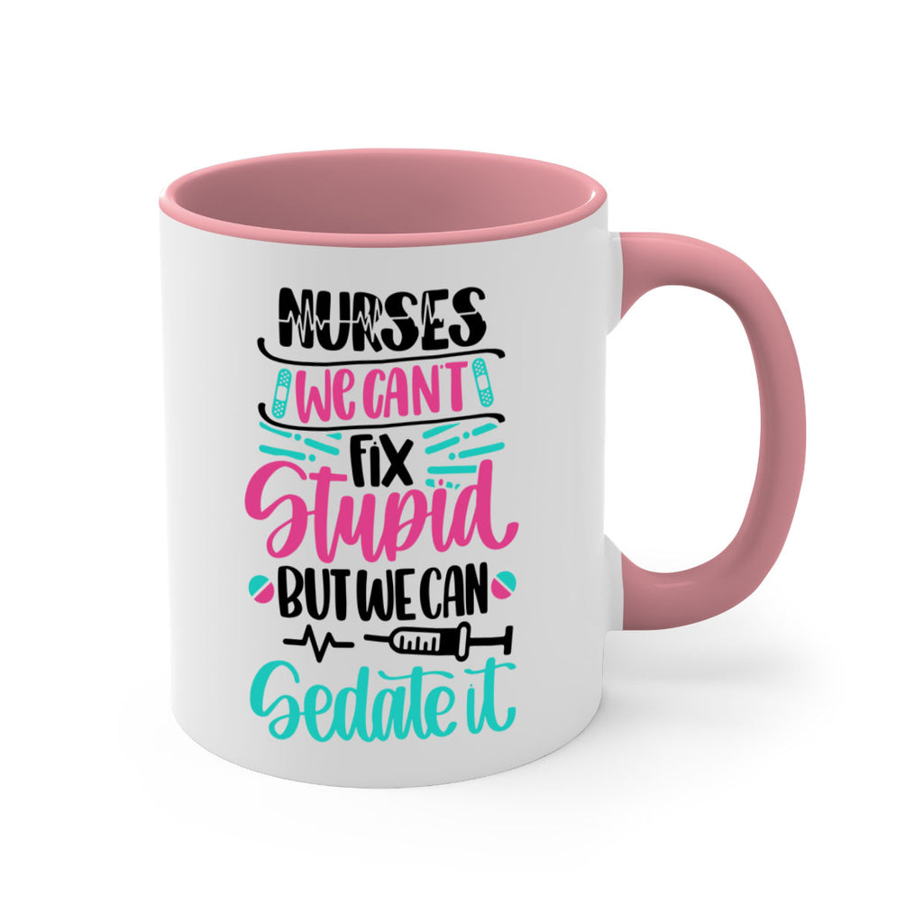 Nurses We Cant Fix Style Style 73#- nurse-Mug / Coffee Cup