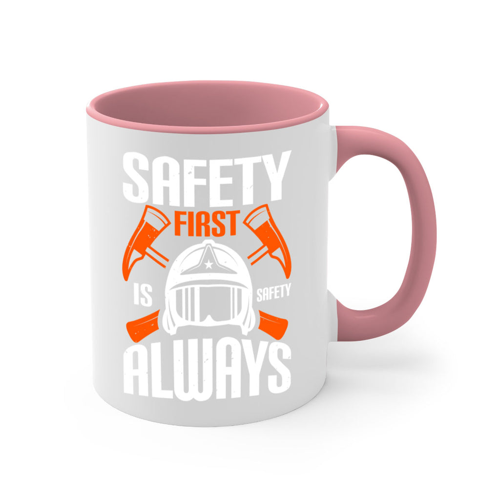 Safety First” is “Safety Always Style 38#- fire fighter-Mug / Coffee Cup