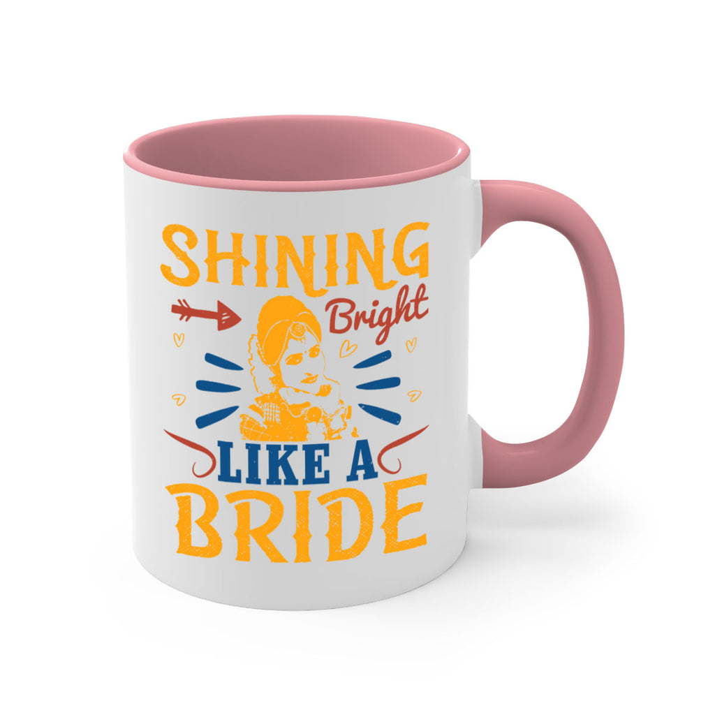 Shining bright like a bride 36#- bride-Mug / Coffee Cup