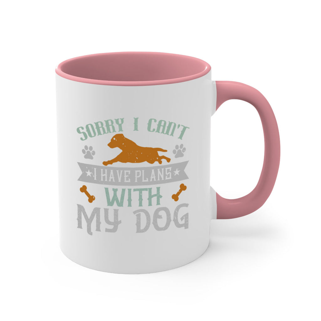 Sorry I Cant I Have Plans With My Dog Style 147#- Dog-Mug / Coffee Cup