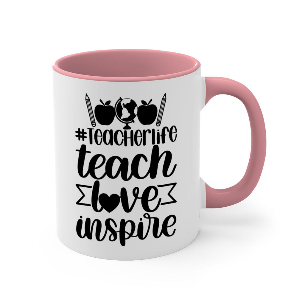 Teacher Life Teach Love Inspire Style 51#- teacher-Mug / Coffee Cup