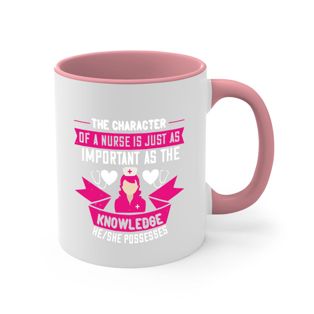 The character of a nurse is just as important as the knowledge heshe possesses Style 264#- nurse-Mug / Coffee Cup