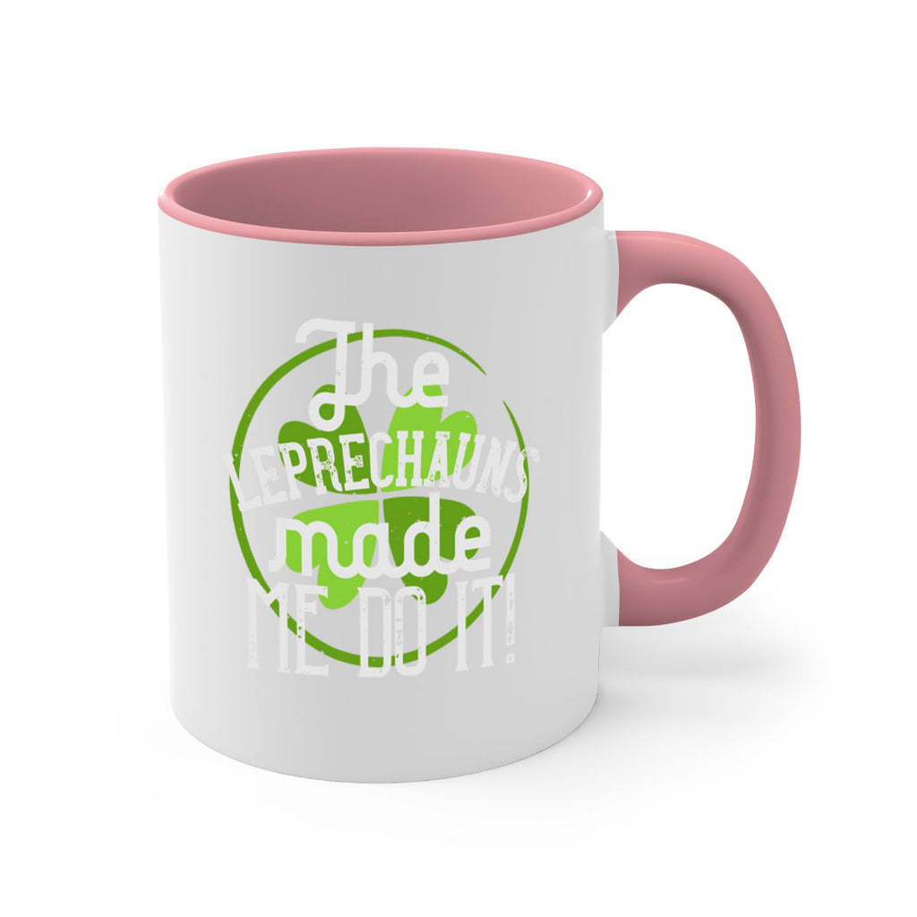 The leprechauns made me do it Style 11#- St Patricks Day-Mug / Coffee Cup