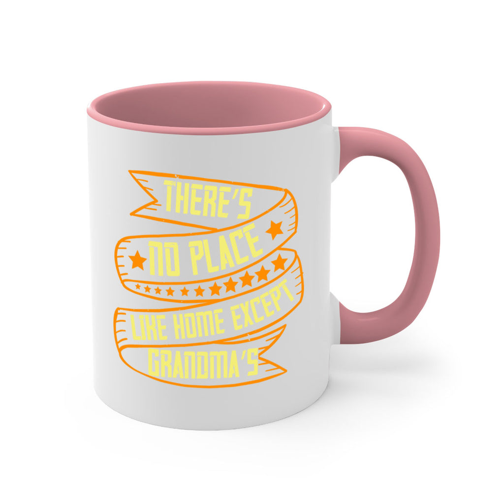 There’s no place like home except Grandma’s 49#- grandma-Mug / Coffee Cup