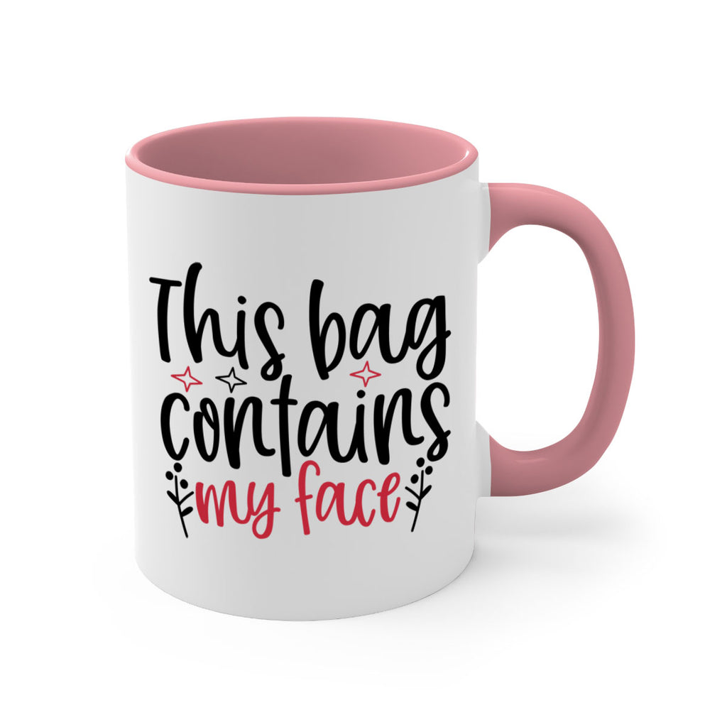 This bag contains my face Design Style 216#- makeup-Mug / Coffee Cup