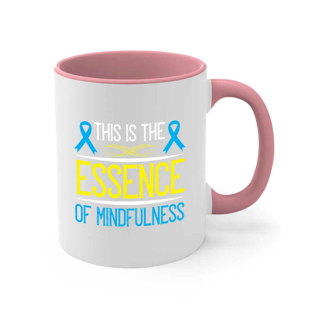 This is the essence of mindfulness Style 13#- Self awareness-Mug / Coffee Cup