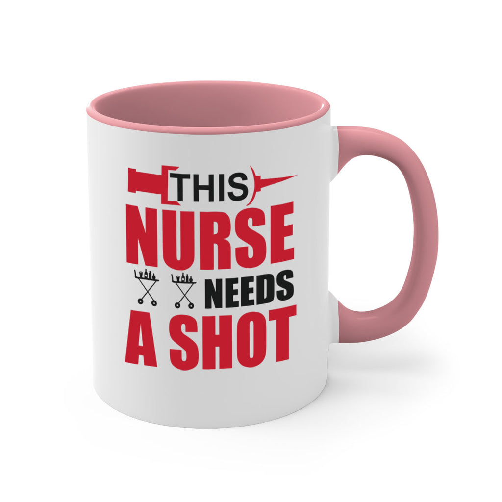 This nurse needs A shot Style 330#- nurse-Mug / Coffee Cup