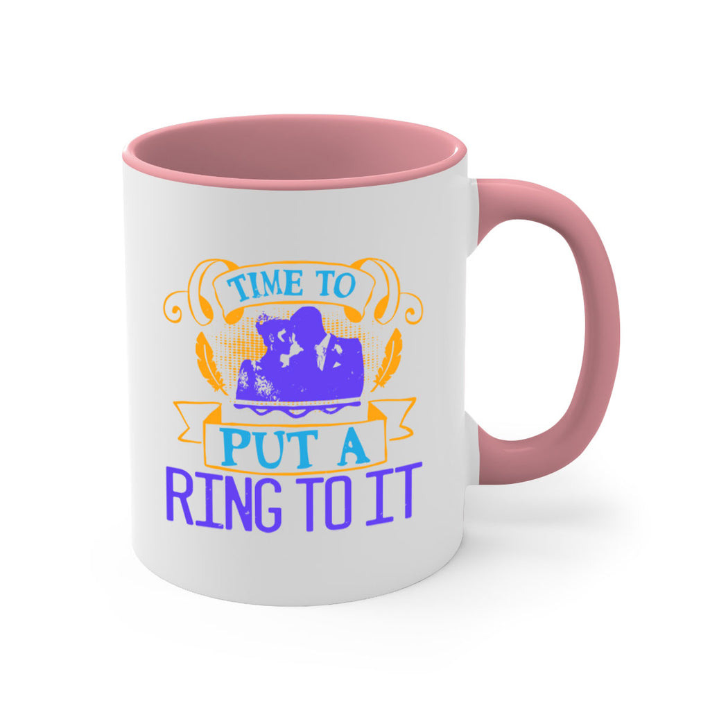 Time to really put a ring to it 14#- bride-Mug / Coffee Cup