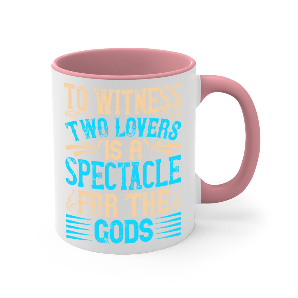 To witness two lovers is a spectacle for the godss Style 15#- Dog-Mug / Coffee Cup