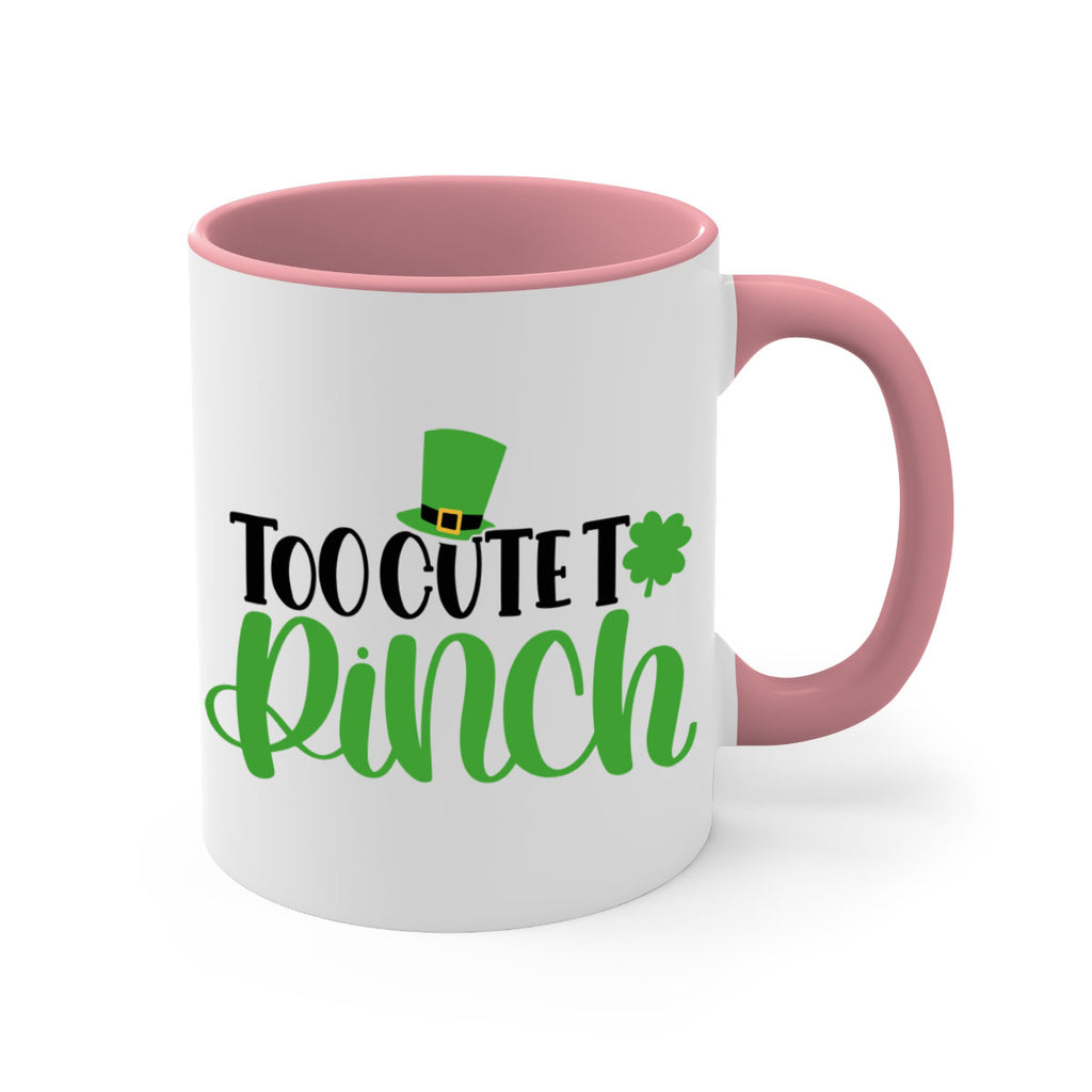 Too Cute To Pinch Style 21#- St Patricks Day-Mug / Coffee Cup