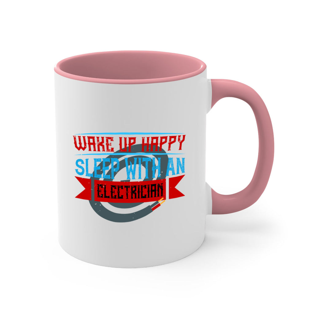Wake up happy sleep with an electrician Style 6#- electrician-Mug / Coffee Cup