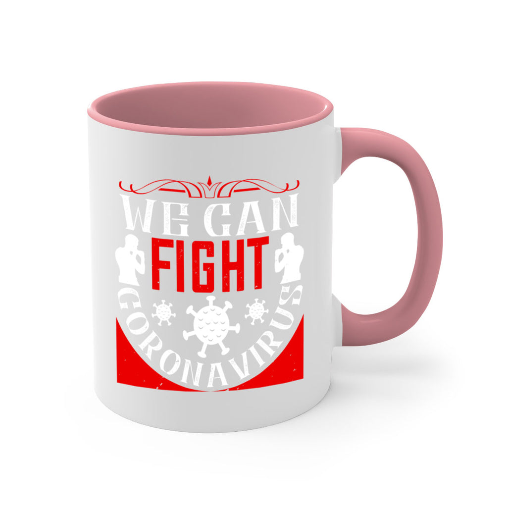 We Can Fight CoronaVirus Style 10#- corona virus-Mug / Coffee Cup