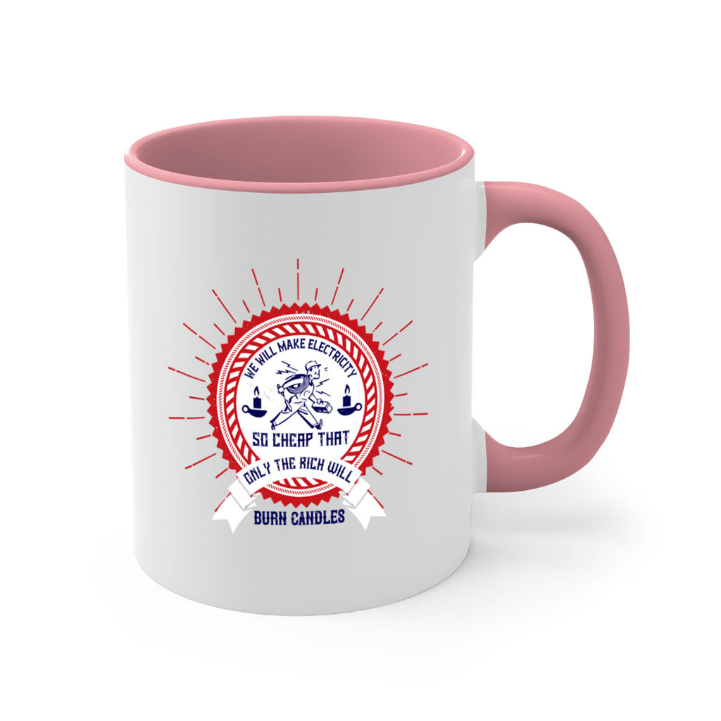 We will make electricity so cheap that only the rich will burn candles Style 2#- electrician-Mug / Coffee Cup