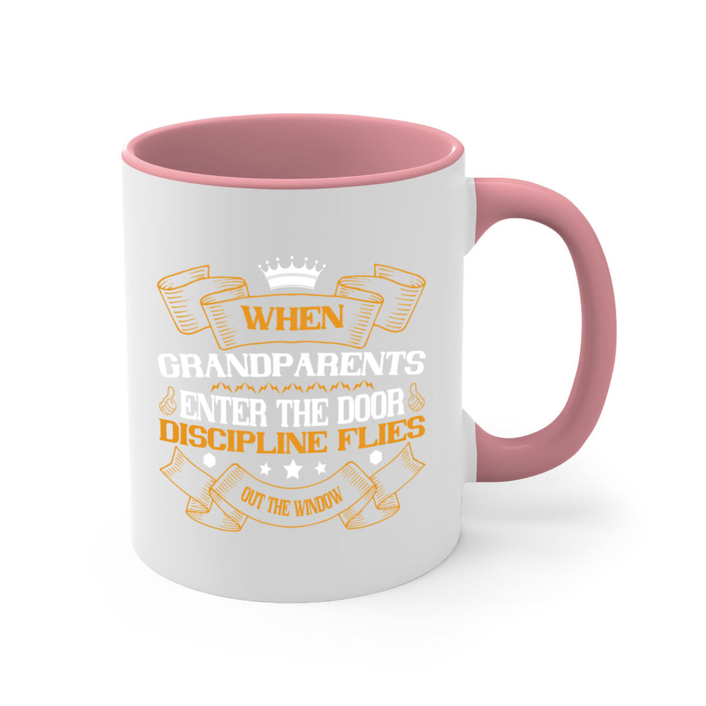 When grandparents enter the door discipline flies out the window 47#- grandma-Mug / Coffee Cup