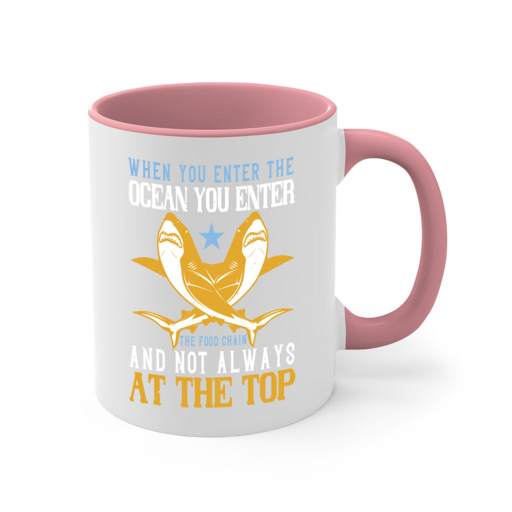 When you enter the ocean you enter the food chain and not always at the top Style 2#- Shark-Fish-Mug / Coffee Cup