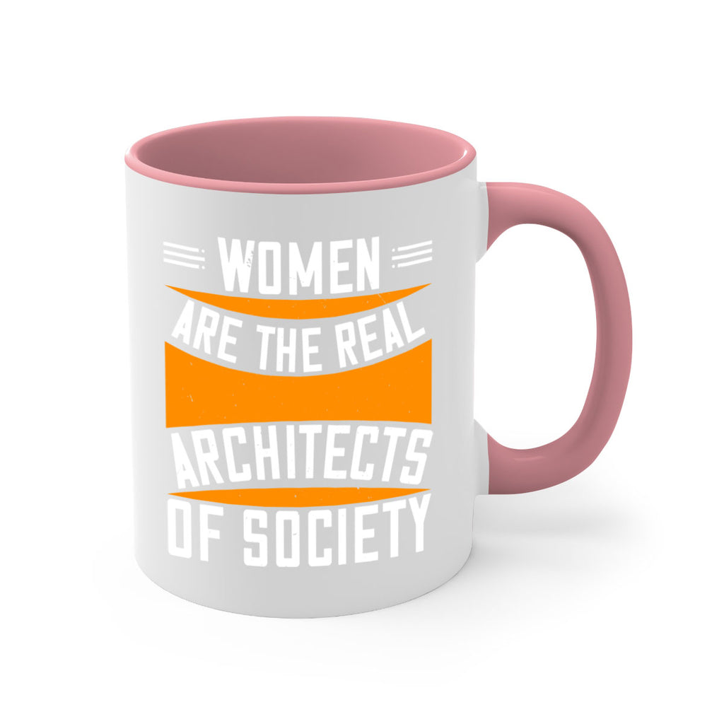 Women are the real architects Style 5#- World Health-Mug / Coffee Cup