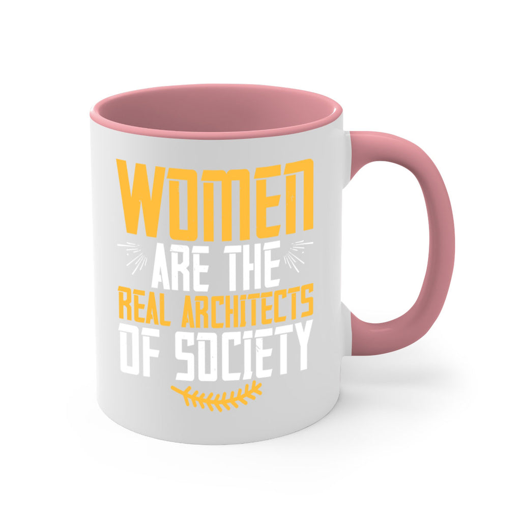 Women are the real architects of society Style 9#- World Health-Mug / Coffee Cup