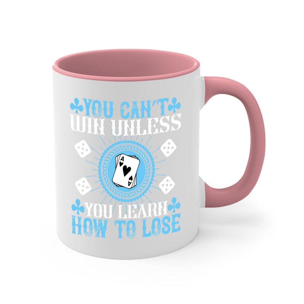 You can’t win unless you learn how to lose Style 8#- dentist-Mug / Coffee Cup