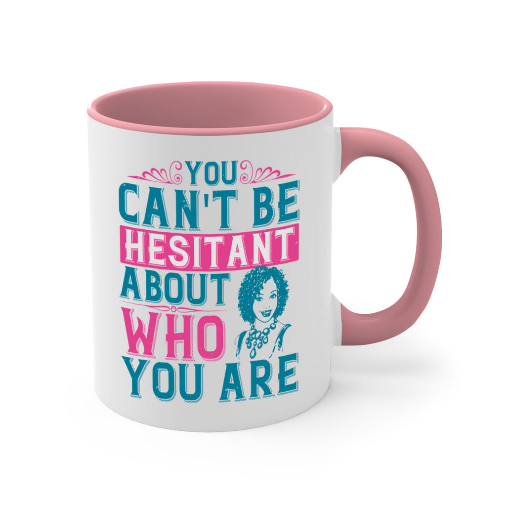 You cant be hesitant about who you are Style 48#- Afro - Black-Mug / Coffee Cup