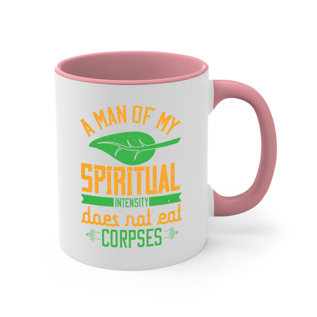 a man of my spiritual intensity does not eat corpses 150#- vegan-Mug / Coffee Cup