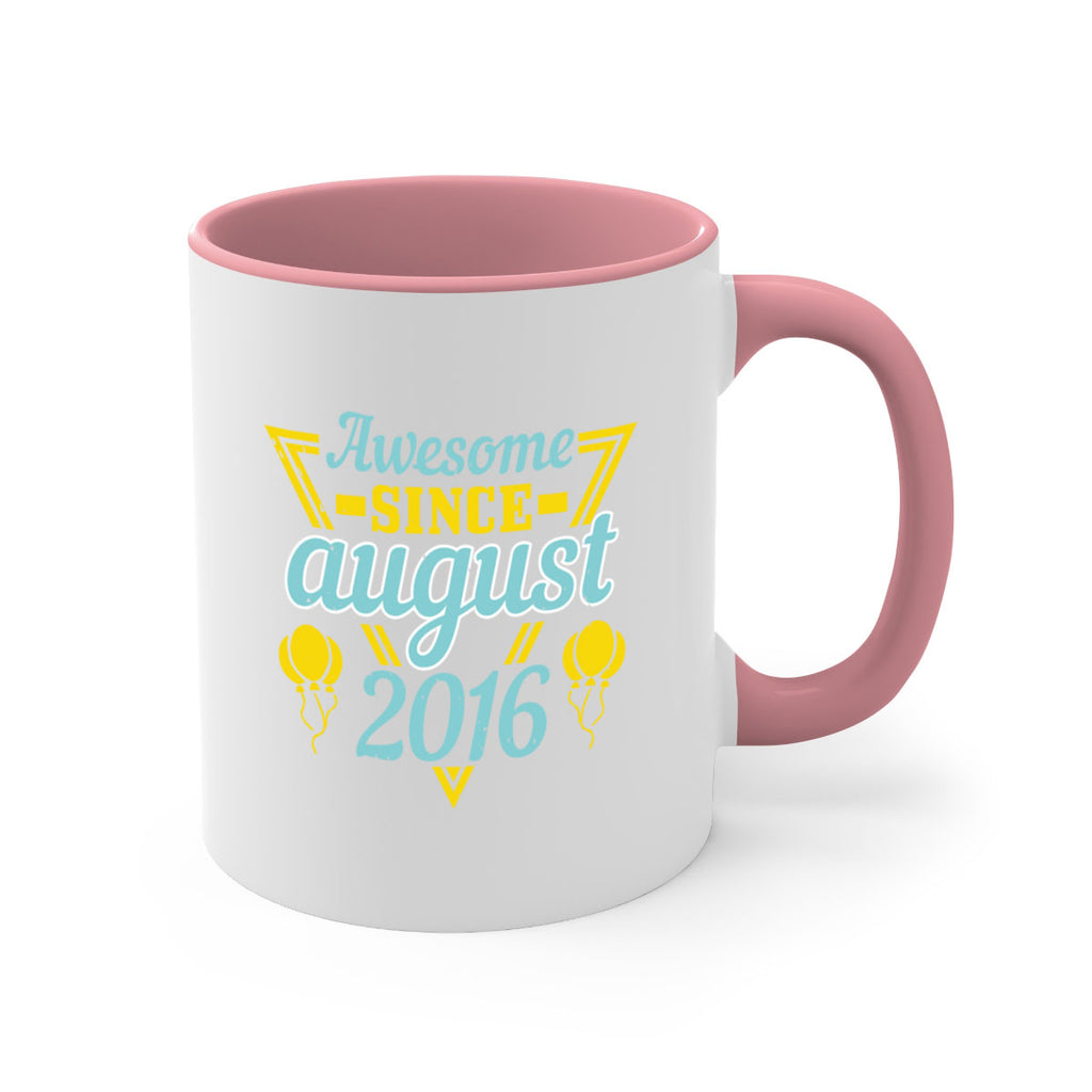 awesome since august Style 13#- birthday-Mug / Coffee Cup