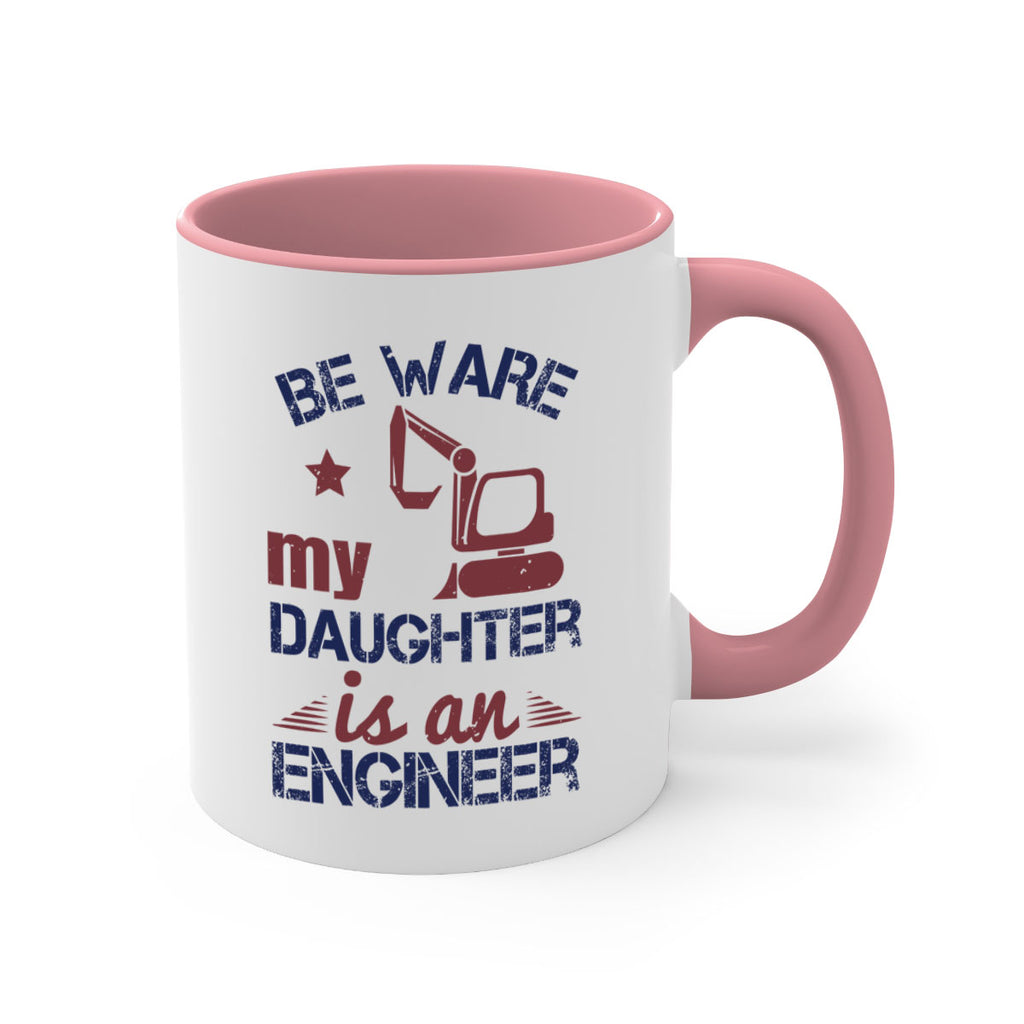 be ware my daughter is an engineer Style 28#- engineer-Mug / Coffee Cup