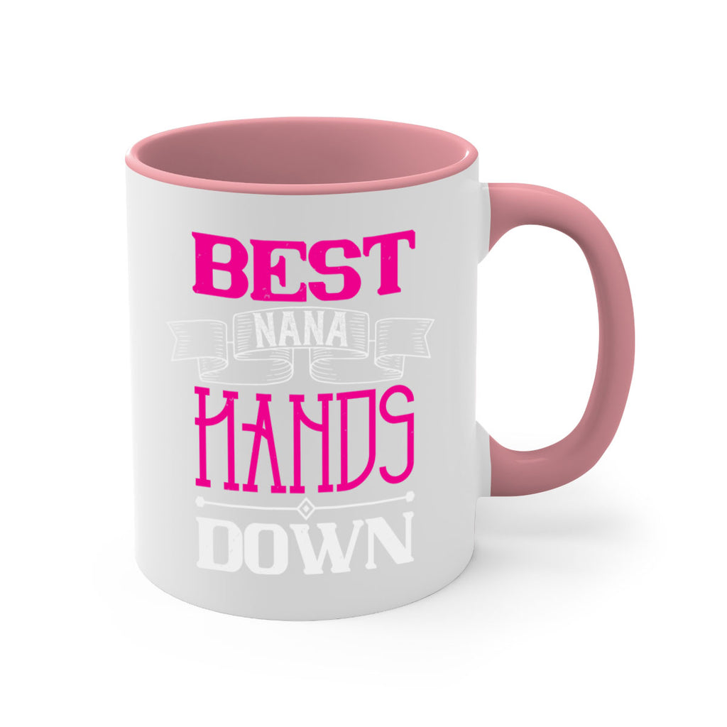 best nana hands down 35#- grandma-Mug / Coffee Cup