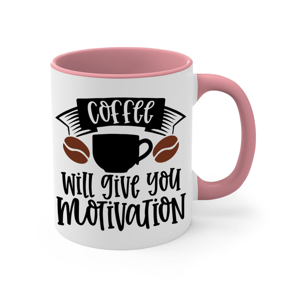 coffee will give you motivation 133#- coffee-Mug / Coffee Cup