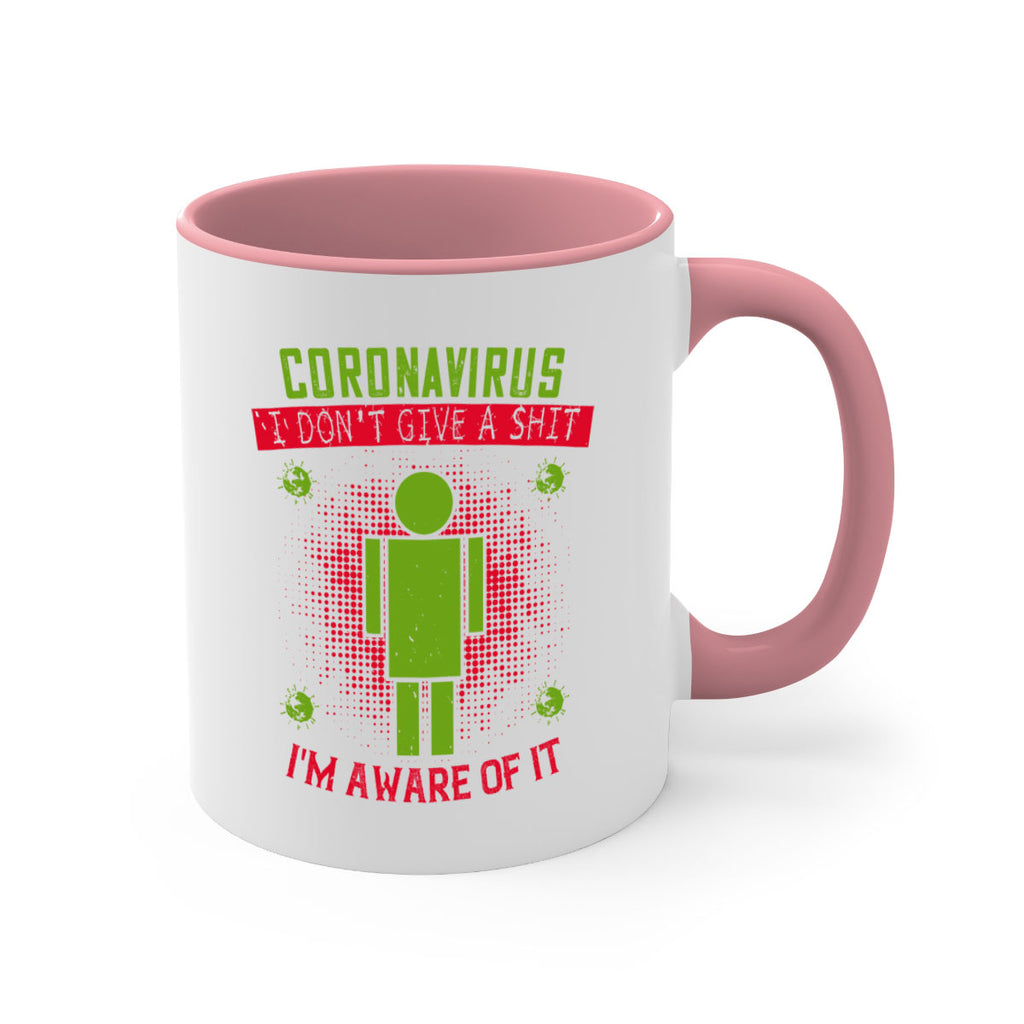 coronavirus i dont give a shit im aware of it Style 3#- corona virus-Mug / Coffee Cup