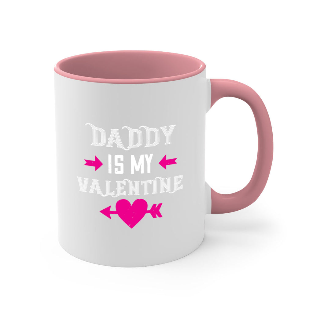 daddy is my valentine 64#- valentines day-Mug / Coffee Cup