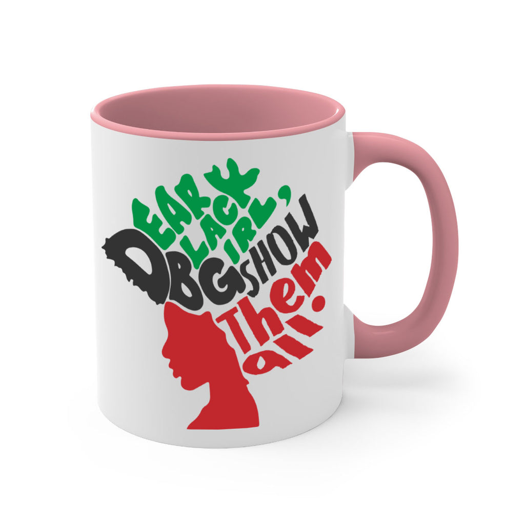dear black girl show them all color 49#- Black women - Girls-Mug / Coffee Cup