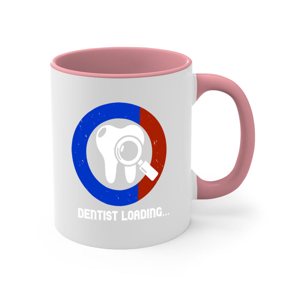 dentist loading Style 45#- dentist-Mug / Coffee Cup