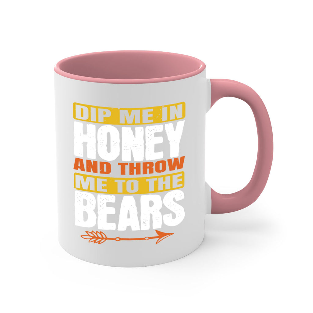 dip me in honey and throw me to the bears 7#- bear-Mug / Coffee Cup