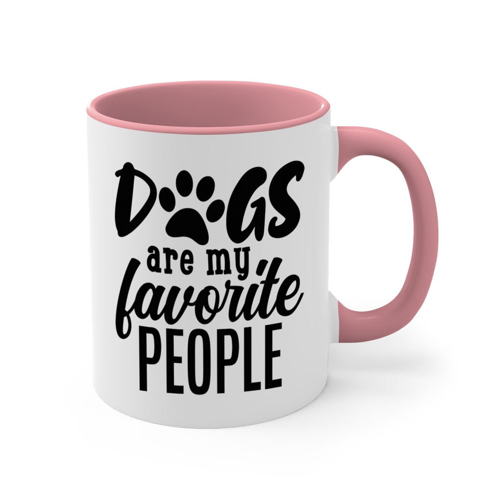 dogs are my favorite people Style 92#- Dog-Mug / Coffee Cup