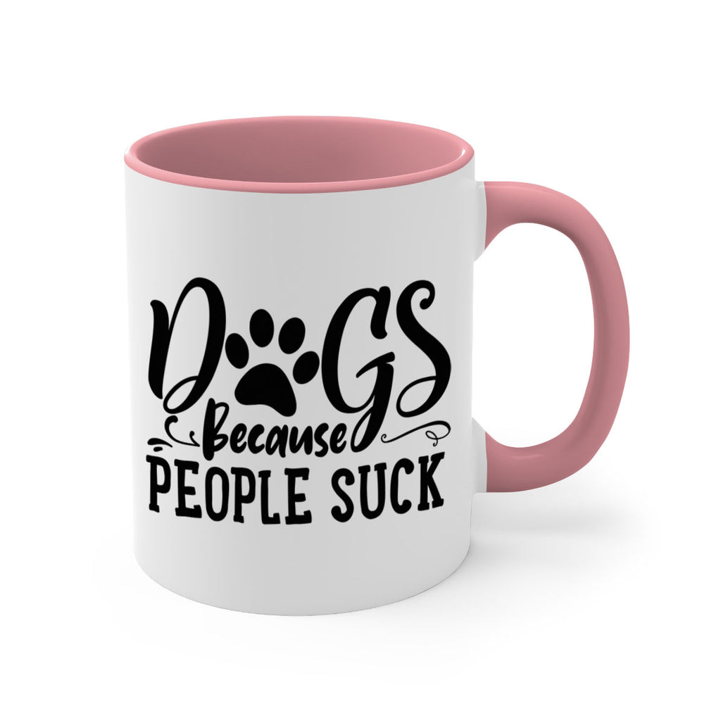 dogs because people suck Style 91#- Dog-Mug / Coffee Cup
