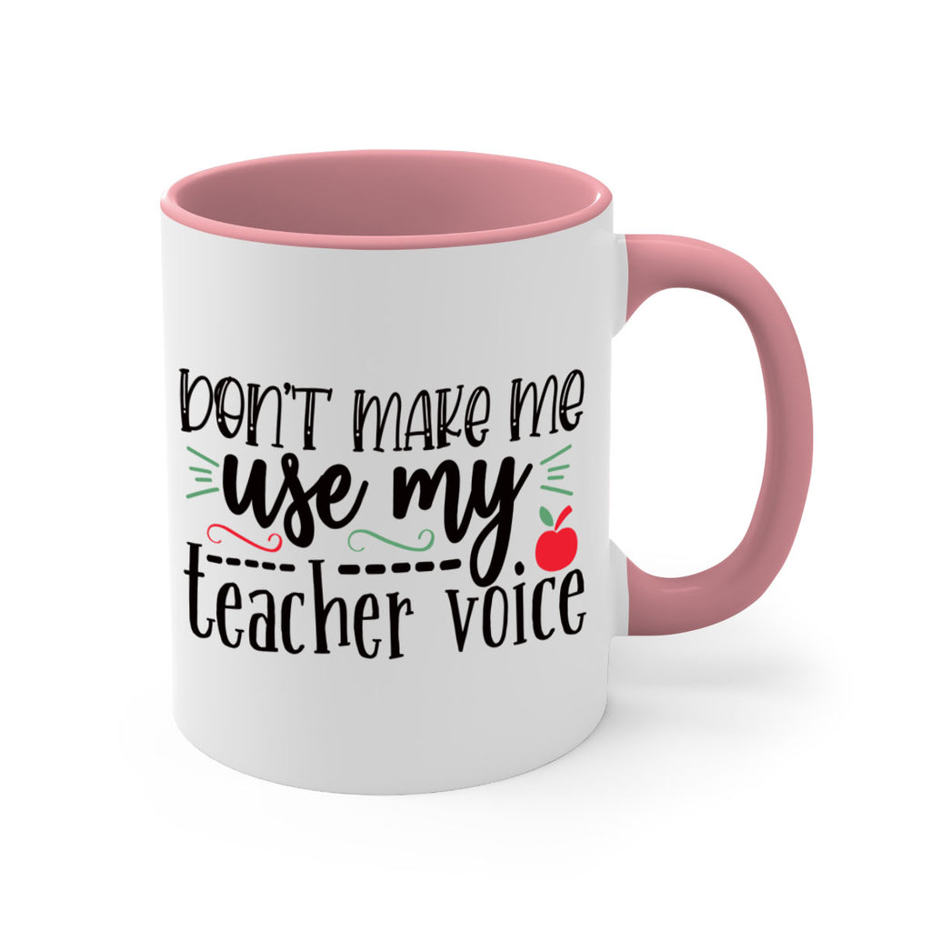 dont make me use my teacher voice Style 183#- teacher-Mug / Coffee Cup