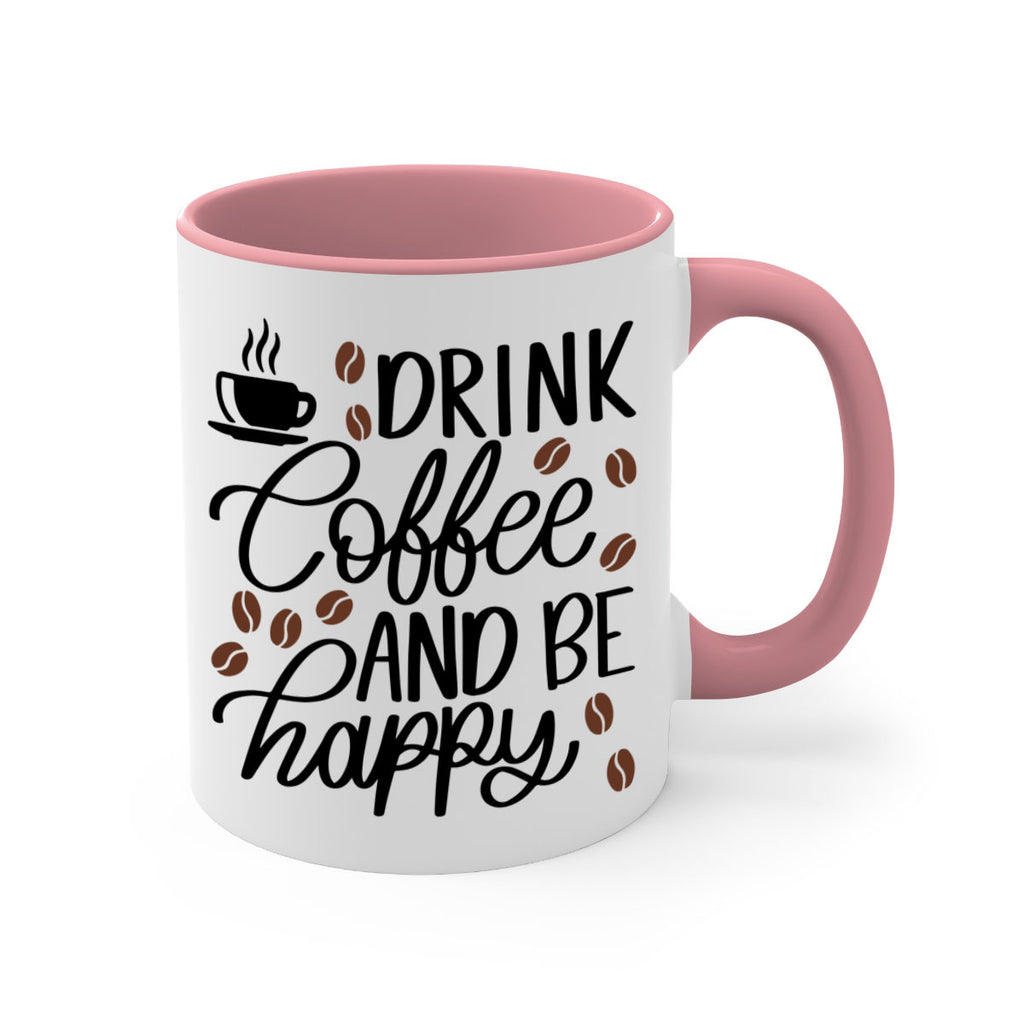 drink coffee and be happy 127#- coffee-Mug / Coffee Cup