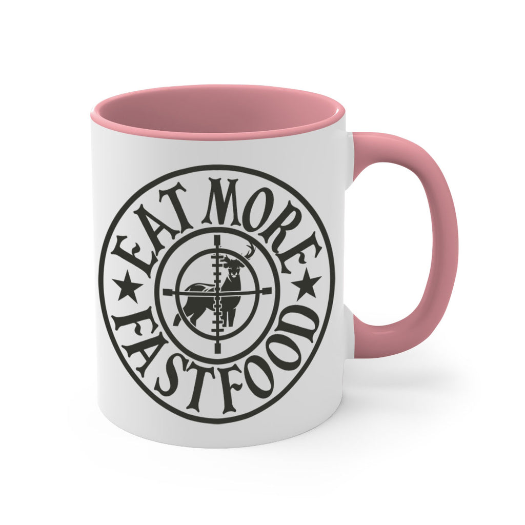 eat more fast food 14#- hunting-Mug / Coffee Cup