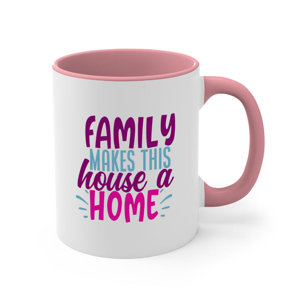 family makes this house a home 37#- Family-Mug / Coffee Cup