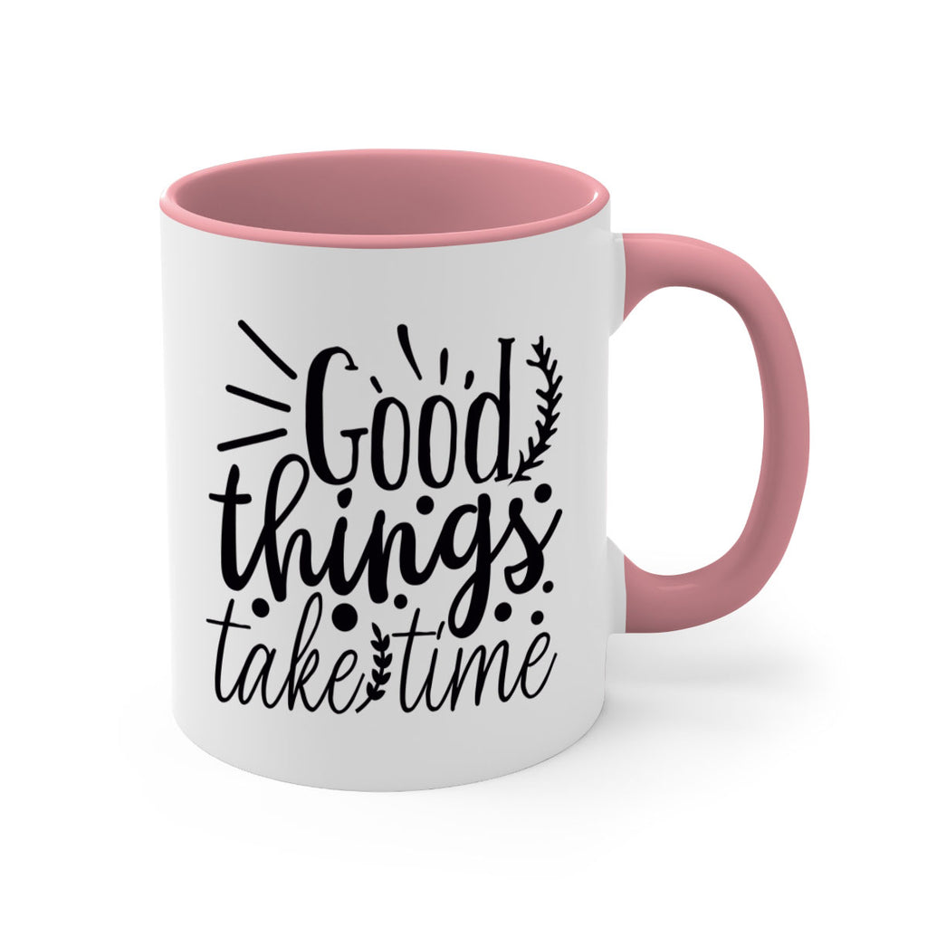 good things take time 44#- gym-Mug / Coffee Cup