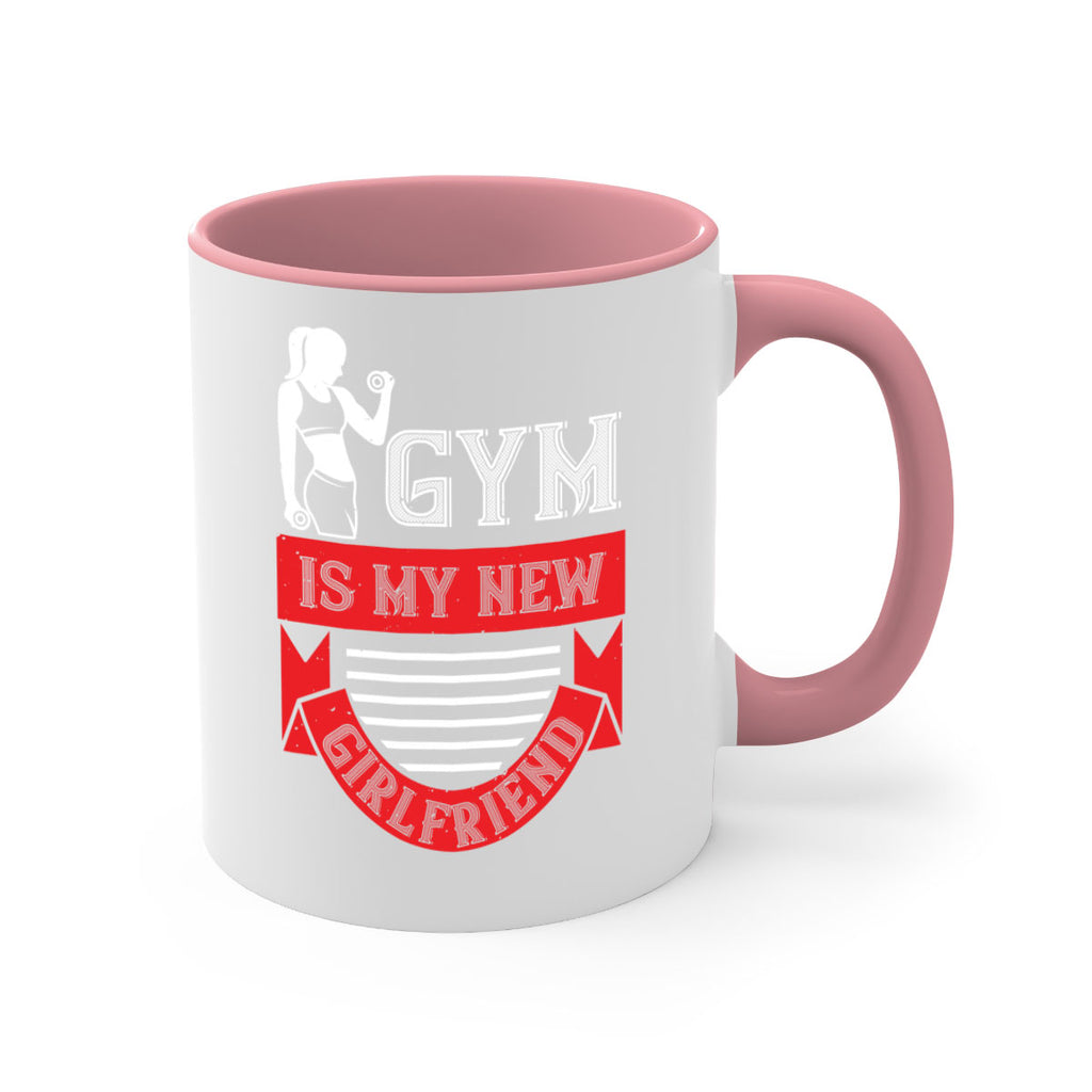 gym is my new girlfriend 97#- gym-Mug / Coffee Cup