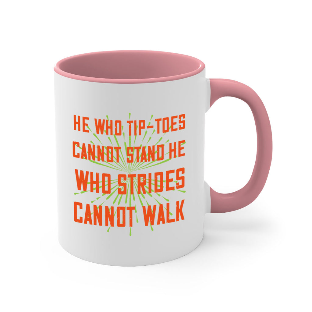 he who tiptoes cannot stand he who strides cannot walk 83#- walking-Mug / Coffee Cup