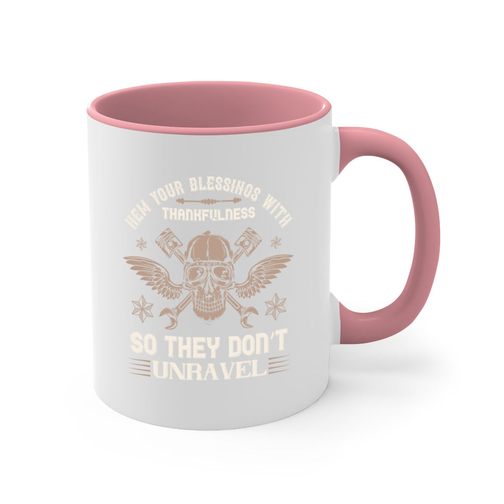 hem your blessings with thankfulness so they don’t unravel 34#- thanksgiving-Mug / Coffee Cup