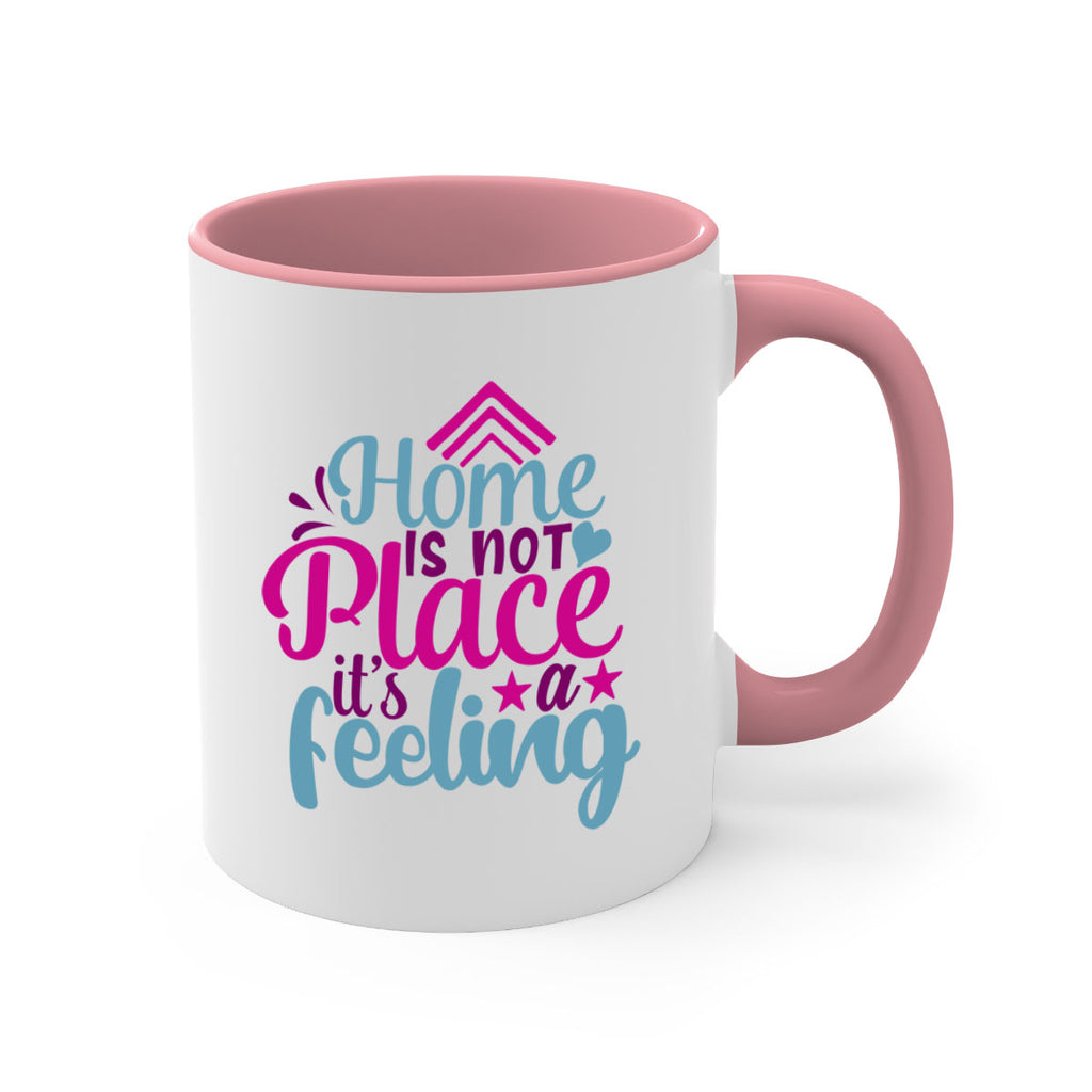 home is not place its a feeling 31#- Family-Mug / Coffee Cup
