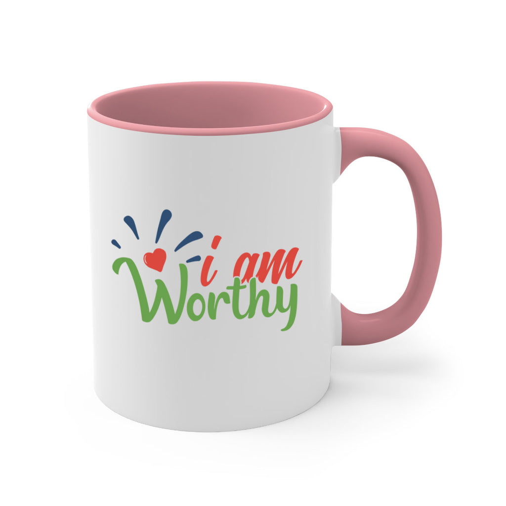 i am worthy Style 97#- motivation-Mug / Coffee Cup