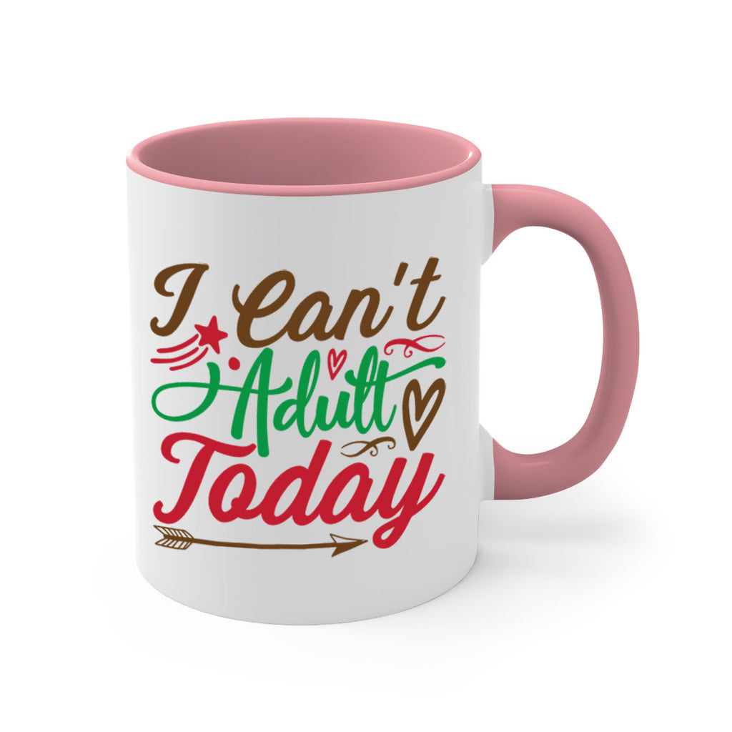 i cant adult today 257#- christmas-Mug / Coffee Cup