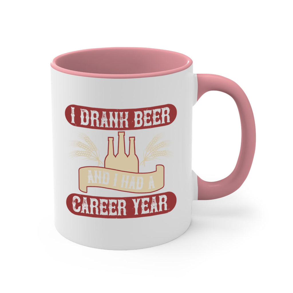 i drank beer and i had a career year 82#- beer-Mug / Coffee Cup